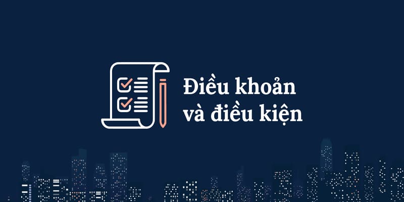 Lưu ý quan trọng về chính sách điều khoản, điều kiện tại nhà cái